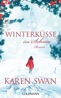 Winterküsse im Schnee von Swan,  Karen, Wittich,  Gertrud