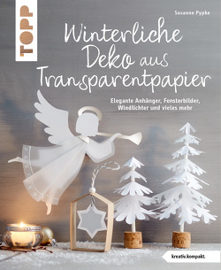 Winterliche Deko aus Transparentpapier von Pypke,  Susanne
