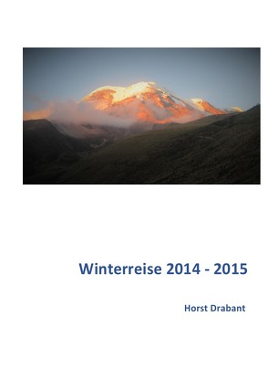 Winterreise 2014 – 2015 von Drabant,  Horst