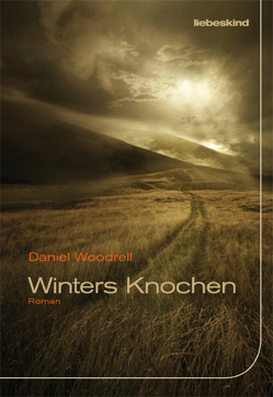 Winters Knochen von Torberg,  Peter, Woodrell,  Daniel