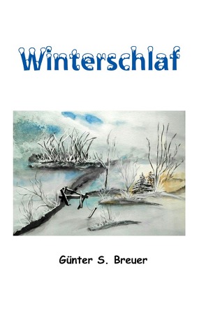 Winterschlaf von Breuer,  Günter