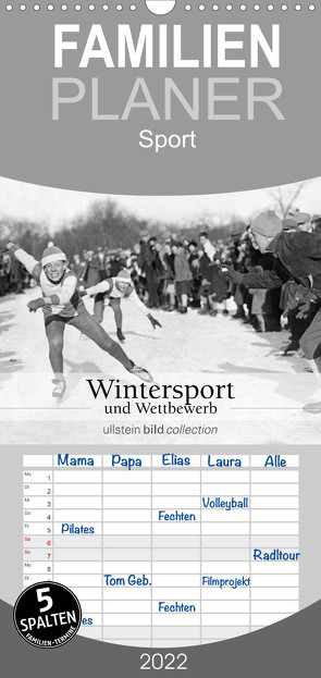 Wintersport und Wettbewerb – Familienplaner hoch (Wandkalender 2022 , 21 cm x 45 cm, hoch) von bild Axel Springer Syndication GmbH,  ullstein
