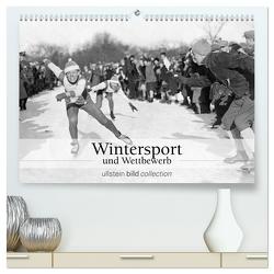 Wintersport und Wettbewerb (hochwertiger Premium Wandkalender 2024 DIN A2 quer), Kunstdruck in Hochglanz von bild Axel Springer Syndication GmbH,  ullstein