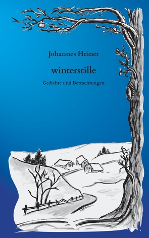 winterstille von Heiner,  Johannes, Koch,  Iska, Peter Gold,  Werner