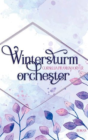 Wintersturmorchester von Pramendorfer,  Cornelia