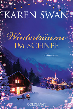 Winterträume im Schnee von Swan,  Karen, Wittich,  Gertrud