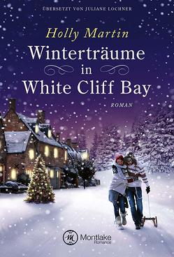 Winterträume in White Cliff Bay von Lochner,  Juliane, Martin,  Holly