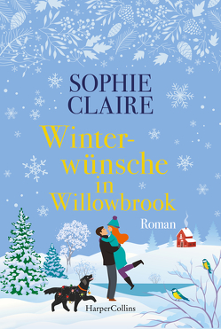 Winterwünsche in Willowbrook von Claire,  Sophie, Schilasky,  Sabine