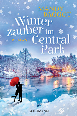 Winterzauber im Central Park von Baggot,  Mandy, Laszlo,  Ulrike