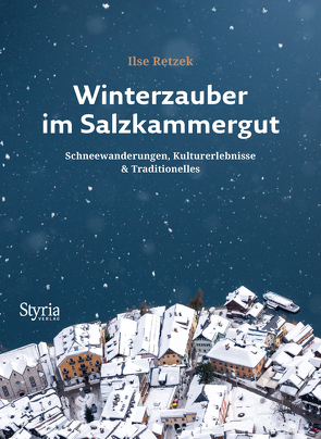 Winterzauber im Salzkammergut von Retzek,  Ilse