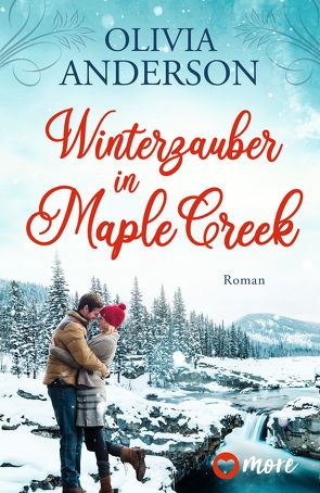 Winterzauber in Maple Creek von Anderson,  Olivia