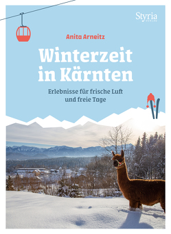 Winterzeit in Kärnten von Arneitz,  Anita