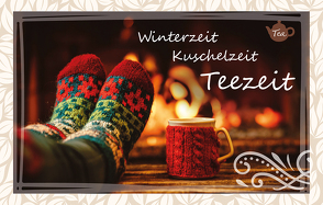 Winterzeit – Kuschelzeit – Teezeit von Engeln,  Reinhard