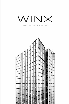 WINX. Neues Leben im Quartier von Helbig,  Klaus, Heß,  Pascal, Jaeger,  Falk, Marburger,  Frank