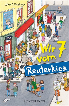 Wir 7 vom Reuterkiez von Voorhoeve,  Anne C.