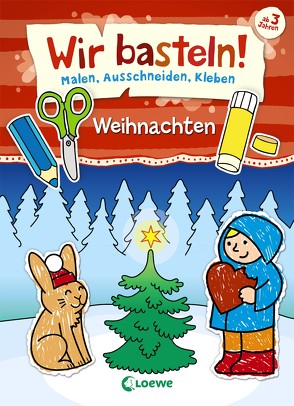 Wir basteln! – Malen, Ausschneiden, Kleben – Weihnachten von Pautner,  Norbert