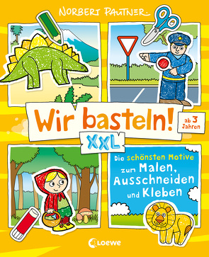 Wir basteln! XXL – Die schönsten Motive zum Malen, Ausschneiden und Kleben (gelb) von Pautner,  Norbert