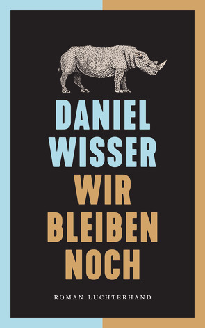 Wir bleiben noch von Wisser,  Daniel