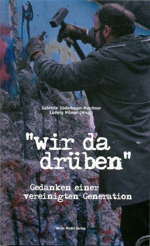 „Wir da drüben“ von Goderbauer-Marchner,  Gabriele, Hilmer,  Ludwig