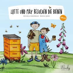 Lotte und Max besuchen die Bienen von Oeker,  Marisa, Rosenbaum,  Michaela