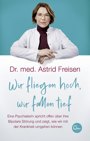 Wir fliegen hoch, wir fallen tief von Freisen,  Astrid