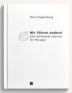 Wir führen anders! von Poppenborg,  Mark