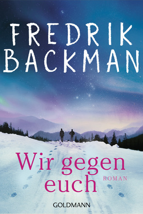 Wir gegen euch von Backman,  Fredrik, Rieck-Blankenburg,  Antje