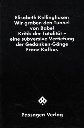 Wir graben den Tunnel von Babel von Kellinghusen,  Elisabeth