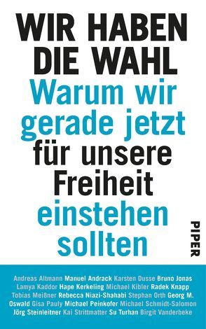 Wir haben die Wahl von Piper Verlag