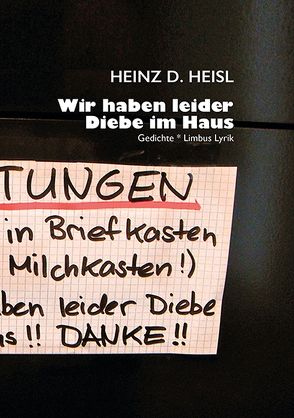 Wir haben leider Diebe im Haus von Heisl,  Heinz D, Uhrmann,  Erwin