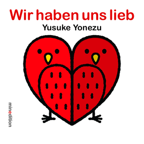 Wir haben uns lieb von Yonezu,  Yusuke