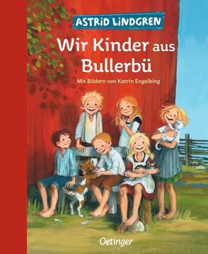 Wir Kinder aus Bullerbü 1 von Engelking,  Katrin, Lindgren,  Astrid, von Hollander-Lossow,  Else