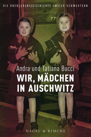 Wir, Kinder in Auschwitz von Bucci,  Andra, Bucci,  Tatiana, Schimming,  Ulrike