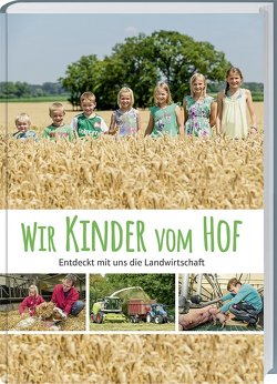 Wir Kinder vom Hof von Laarmann,  Brigitte, Landwirtschaftliches Wochenblatt Westfalen-Lippe
