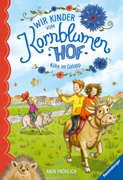 Wir Kinder vom Kornblumenhof, Band 3: Kühe im Galopp von Fröhlich,  Anja, Mersmeyer,  Ulla