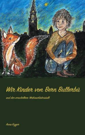 Wir Kinder von Bern Bullerbü von Gyger,  Anna