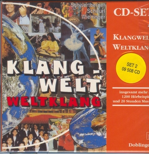 Wir lernen Musik / Klangwelt – Weltklang 2. CDs zum Lehrbuch von Korda,  Viktor, Nemetz-Fiedler,  Kurt, Schürl,  Karl, Schwertberger,  Gerald, Wieninger,  Herbert
