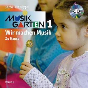 Wir machen Musik „Zu Hause“ – Liederheft inkl. CD von Heyge,  Lorna Lutz, Kandler,  Cornelia