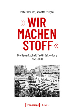 »Wir machen Stoff« von Donath,  Peter, Szegfü,  Annette