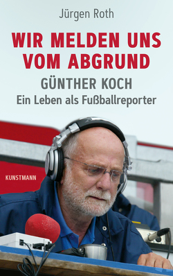 Wir melden uns vom Abgrund von Roth,  Jürgen