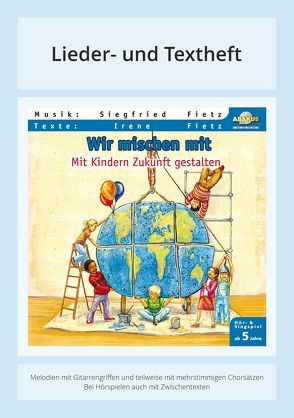 Wir mischen mit – Mit Kindern Zukunft gestalten von Fietz,  Irene, Fietz,  Siegfried