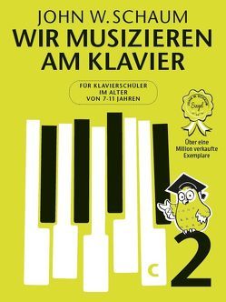 Wir musizieren am Klavier Band 2 – Neuauflage von Bosworth Edition, Schaum,  John Wesley