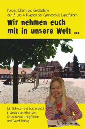 Wir nehmen euch mit in unsere Welt … von Arlinghaus,  Barbara