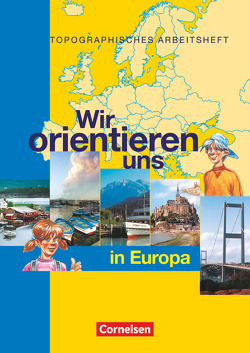 Wir orientieren uns – Topographische Arbeitshefte von Berger,  Otto, Fischer,  Peter