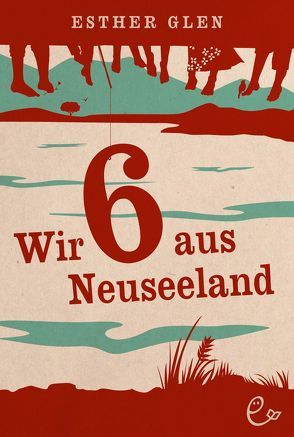 Wir sechs aus Neuseeland von Glen,  Esther, Kröll,  Tajana, Petri,  Mona, Rutz,  Wendy