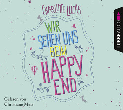 Wir sehen uns beim Happy End von Lucas,  Charlotte, Marx,  Christiane