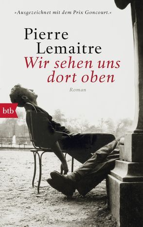 Wir sehen uns dort oben von Lemaitre,  Pierre, Peter,  Antje