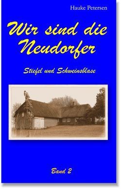 Wir sind die Neudorfer von Petersen,  Hauke, Sibbert,  Wilma