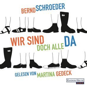 Wir sind doch alle da von Gedeck,  Martina, Schroeder,  Bernd