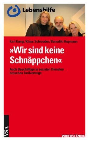 ‚Wir sind keine Schnäppchen‘ von Hopmann,  Benedikt, Kamp,  Karl, Schroeder,  Klaus